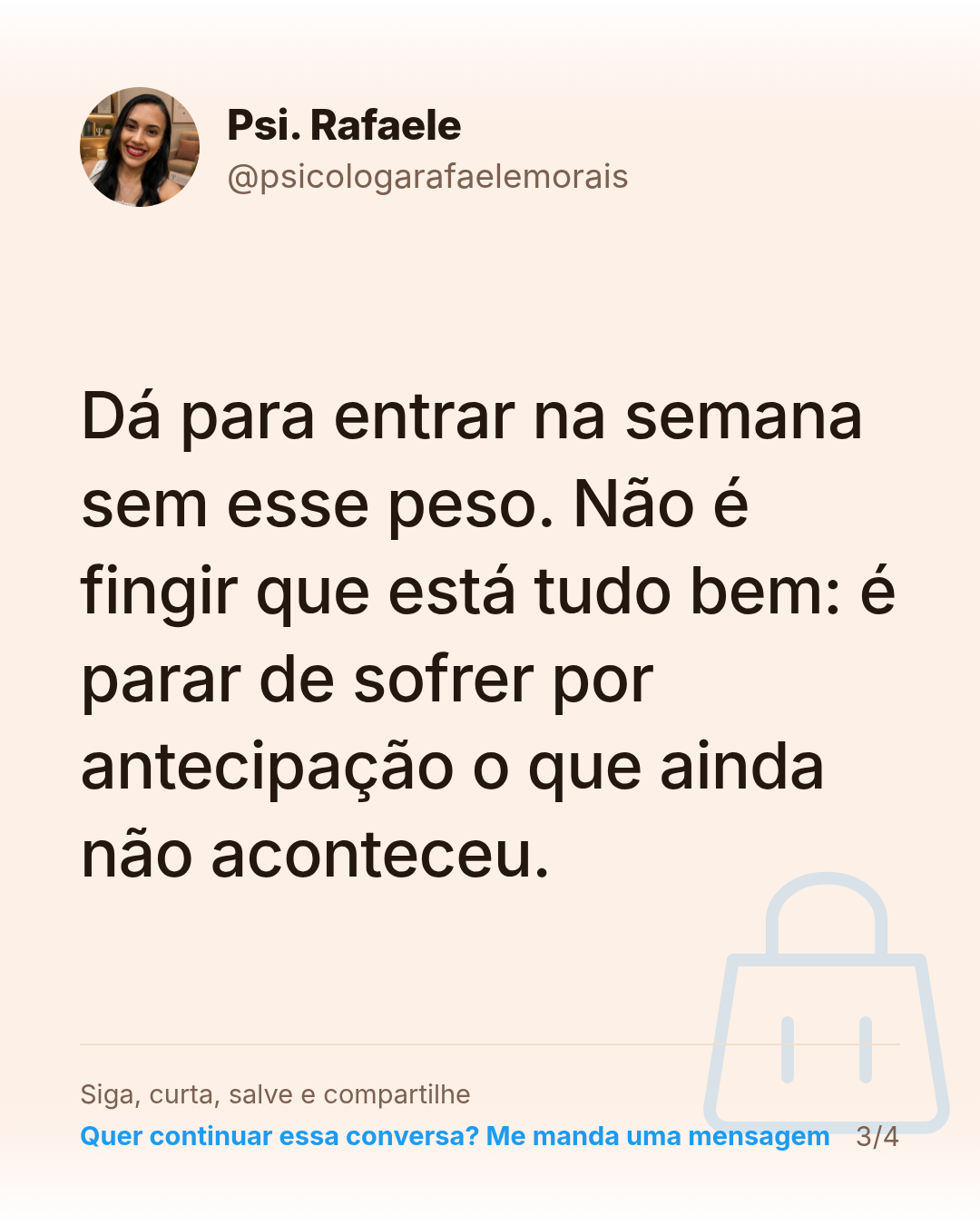 Dá para entrar na semana sem esse peso. Não é fingir que está tudo bem: é parar de sofrer por antecipação o que ainda não aconteceu.