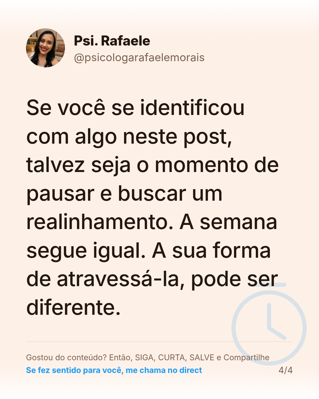 Se você se identificou com algo neste post, talvez seja o momento de pausar e buscar um realinhamento. A semana segue igual. A sua forma de atravessá-la, pode ser diferente.