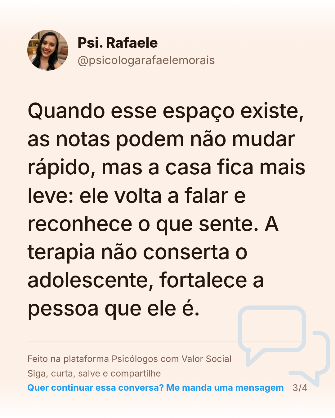 Quando esse espaço existe, as notas podem não mudar rápido, mas a casa fica mais leve: ele volta a falar e reconhece o que sente. A terapia não conserta o adolescente, fortalece a pessoa que ele é.